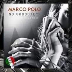 Marco Polo - No Goodbye's (Extended Vocal Disco Mix) слушать онлайн
