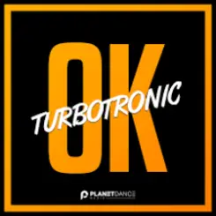 Turbotronic - OK слушать онлайн