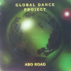 Global Dance Project - Abo Road (Slowly Mix) слушать онлайн