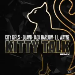 City Girls, Quavo, Lil Wayne, Jack Harlow - Kitty Talk (Remix) слушать онлайн
