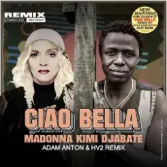 Madonna & Kimi Djabate - Ciao Bella слушать онлайн