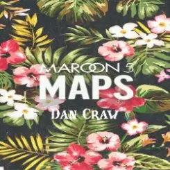 Dan Craw - Maroon 5 VS Nervo – Maps (Dan Craw Mash-Up) слушать онлайн