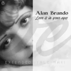 Alan Brando - Love Is in Your Eyes (Extended Vocal Retro Mix) слушать онлайн