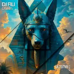 DJ.Fili - Osiris (Original Mix) слушать онлайн