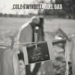 Cole Swindell - Girl Dad слушать онлайн