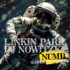 Linkin Park - Numb (DJ Nowitzki Remix 2026) (Cover by Nadeya) слушать онлайн