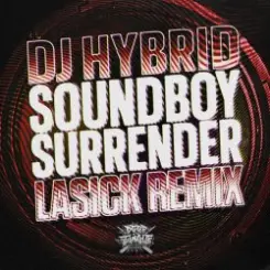 DJ Hybrid - Soundboy Surrender (Crossy Remix) слушать онлайн