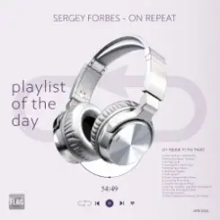 SERGEY FORBES - ON REPEAT слушать онлайн