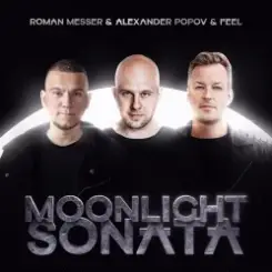 Roman Messer & Alexander Popov & Feel - Moonlight Sonata (Extended Mix) слушать онлайн