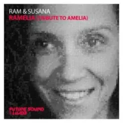 RAM & Susana - RAMelia (Original Mix) слушать онлайн