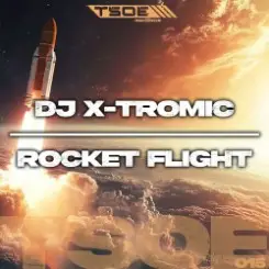 DJ X-Tromic - Rocket Flight (Extended Mix) слушать онлайн