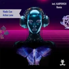 Vladis Cue - Actias Luna (KARPOVICH Remix) слушать онлайн