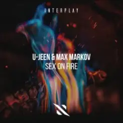 U-Jeen, Max Markov - Sex On Fire слушать онлайн