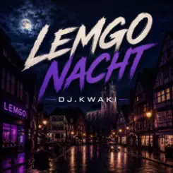 DJ.kwaki - Lemgo Nacht слушать онлайн