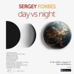 SERGEY FORBES - Day vs Night слушать онлайн