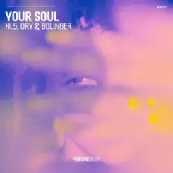 Hi.5, Dry & Bolinger - Your Soul слушать онлайн