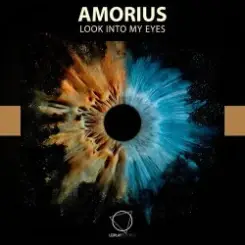 Amorius - Look Into My Eyes (Original Mix) слушать онлайн