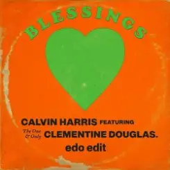 Calvin Harris & Clementine Douglas - Blessings (Extended Mix) слушать онлайн