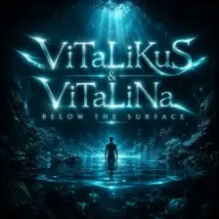ViTaLiKuS - Below the Surface слушать онлайн