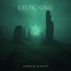 Andrew Schmidt - Celtic Grid (Part V The Myst) [Tribal Tech Mix] слушать онлайн