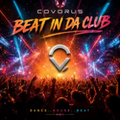 Covorus - Beat In Da Club (Rave Mix) слушать онлайн