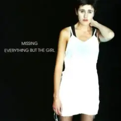 Everything But The Girl - Missing (Alex's Club Remix) слушать онлайн