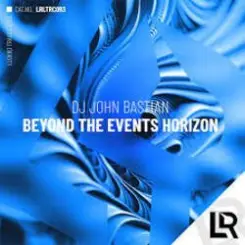 DJ John Bastian - Beyond The Events Horizon (Radio Edit) слушать онлайн
