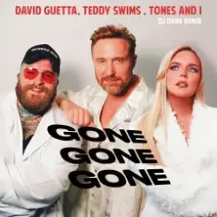 David Guetta, Teddy Swims & Tones And I - Gone Gone Gone слушать онлайн
