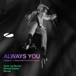 Armin van Buuren & Richard Durand feat. Dicosis - Always You слушать онлайн