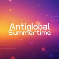 Antiglobal - Summertime слушать онлайн
