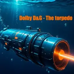 Dolby D&G - The torpedo слушать онлайн