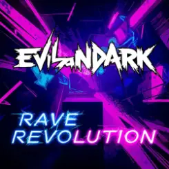 EvilanDark - Rave Revolution слушать онлайн