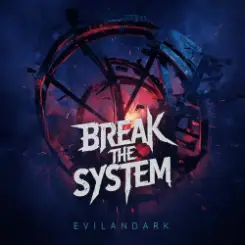 EvilanDark - Break The System слушать онлайн