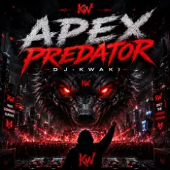 DJ.kwaki - Apex Predator слушать онлайн