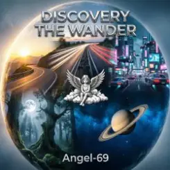 Angel-69 - Discovery The Wander (High-speed Travel) слушать онлайн