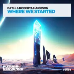 DJ T.H. & Roberta Harrison - Where We Started слушать онлайн