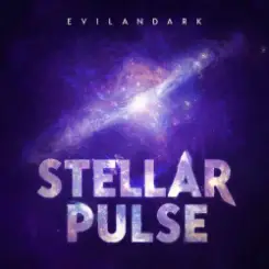 EvilanDark - Stellar Pulse слушать онлайн