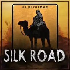 DJ Blyatman - Silk Road слушать онлайн