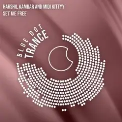 Harshil Kamdar & MIDI Kittyy - Set Me Free (Original Mix) слушать онлайн