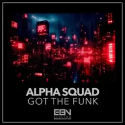 Alpha Squad - Got The Funk слушать онлайн