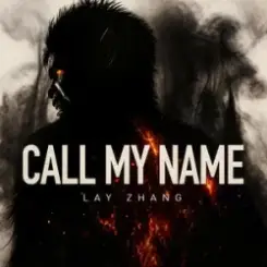 LAY - Call My Name слушать онлайн