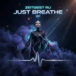 Zeitgeist RU - Just Breathe (Club Version) слушать онлайн