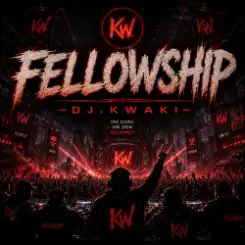 DJ.kwaki - FELLOWSHIP слушать онлайн