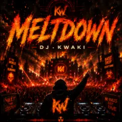 DJ.kwaki - Meltdown слушать онлайн