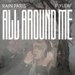 Rain Paris - All Around Me слушать онлайн