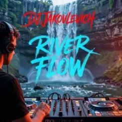 DJ Jakovlevich - River Flow (Lounge) слушать онлайн