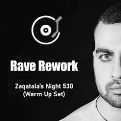 Rave Rework - Zaqatala's Night 530 (Warm Up Set) слушать онлайн