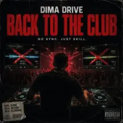 Dima Drive - Back To The Club слушать онлайн