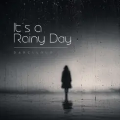 Darelloud - It’s a Rainy Day (Extended Mix) слушать онлайн