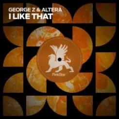 George Z & Altera - I Like That слушать онлайн